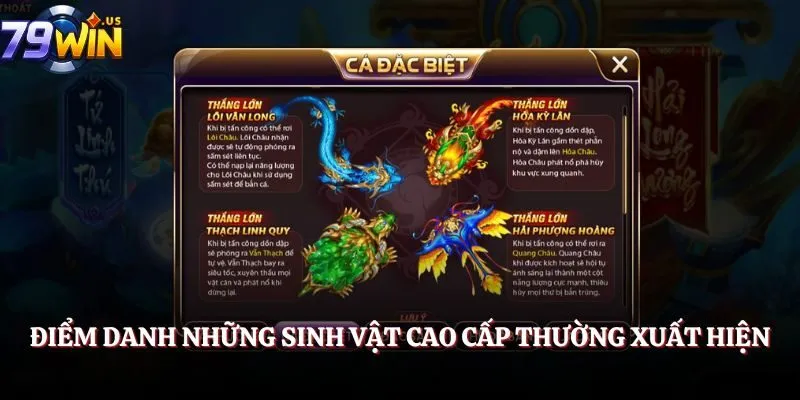 Bắn Cá Ăn Xu – Game Giải Trí Đổi Thưởng Cực Hot 2025 3 Điểm danh những sinh vật cao cấp thường xuất hiện