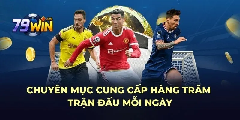 trang chủ 24 Chuyên mục cung cấp hàng trăm trận đấu mỗi ngày