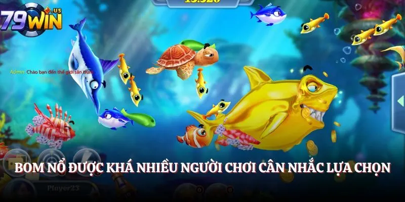 Ná Bắn Cá - Công Cụ Hiệu Quả Nên Lựa Chọn Khi Chơi 3 Bom nổ được khá nhiều người chơi cân nhắc lựa chọn